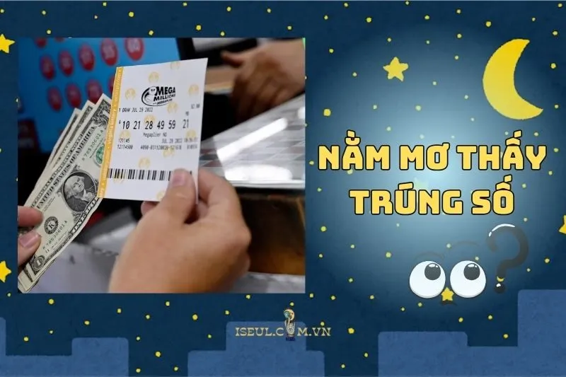 Nằm Mơ Thấy Trúng Số: Giải Mã Điềm Báo Cho Tương Lai 2024